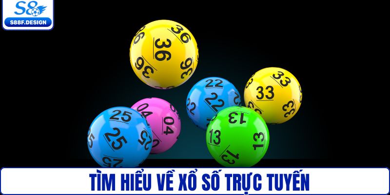 Tìm hiểu về xổ số trực tuyến